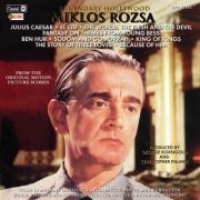 Miklós Rózsa - Julius Caesar / El Cid / The World, The Flesh And The Devil / Fantasy On Themes From Young Bess / Ben Hur / Sodom And Gomorrah / King Of Kings / The Story Of Three Loves / Because Of Him (2021) [Hi-Res]