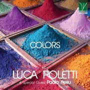Luca Poletti with special Guest Paolo Fresu - Colors (2021)