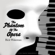 Rick Wakeman - The Phantom Of The Opera 1990 (live) (2023)
