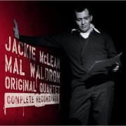 Jackie McLean & Mal Waldron - Original Quartet Complete Recordings (2007)