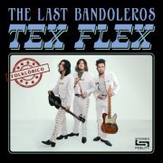 The Last Bandoleros - Tex Flex Folklórico (2022) [Hi-Res]