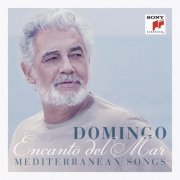 Plácido Domingo - Encanto del Mar - Mediterranean Songs (2014) [Hi-Res]