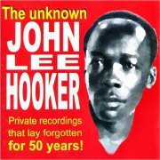 John Lee Hooker - The Unknown John Lee Hooker: 1949 Recordings (2000)