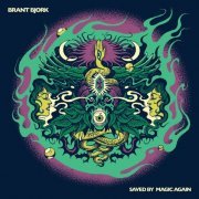Brant Bjork - Saved By Magic Again (Remastered) (2023) [Hi-Res]