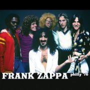 Frank Zappa - Philly '76 (2009)