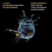Garnati Ensemble - J.S. Bach: The Goldberg Variations (arr. for String Trio) (2013)