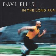 Dave Ellis - In The Long Run (1998) [Hi-Res]