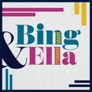 Bing Crosby & Ella Fitzgerald - Bing & Ella (2023)