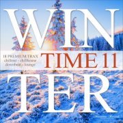 VA - Winter Time Vol. 11 - 18 Premium Trax...Chillout, Chillhouse, Downbeat Lounge (2023)