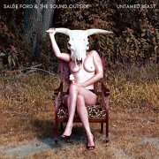 Sallie Ford & The Sound Outside - Untamed Beast (2013)