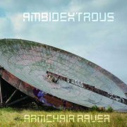 Ambidextrous - Armchair Raver (2022)