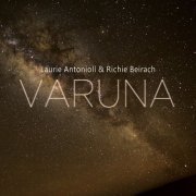 Laurie Antonioli, Richie Beirach - Varuna (2015)