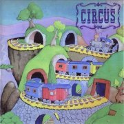 Circus - Circus (Reissue) (1973/2001)