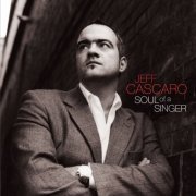Jeff Cascaro - Soul of a Singer (2006)