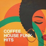 VA - Coffee House Funk Hits (2021) FLAC