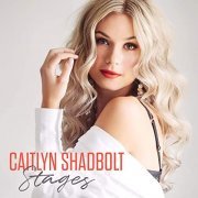 Caitlyn Shadbolt - Stages (2020) [Hi-Res]