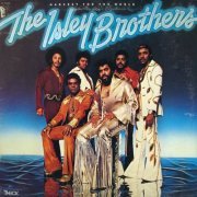 The Isley Brothers - Harvest For The World (1976)