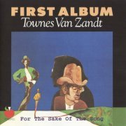 Townes Van Zandt - For The Sake Of The Song (1968/1993)