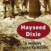 Hayseed Dixie ‎- A Hillbilly Tribute To AC/DC (2001)