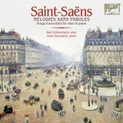 Bart Schneemann, Paolo Giacometti - Saint-Saëns: Mélodies Sans Paroles (1998)
