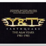 Y&T - Earthquake: The A&M Years 1981-1985 [4CD Box Set] (2013)