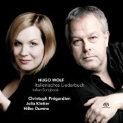 Christoph Prégardien, Julia Kleiter, Hilko Dumno - Italienisches Liederbuch (2010) [Hi-Res]