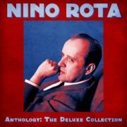 Nino Rota - Anthology: The Deluxe Collection (Remastered) (2021)