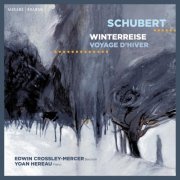 Edwin Crossley-Mercer, Yoan Hereau - Schubert: Winterreise (2021) [Hi-Res]