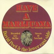 David Peel & The Lower East Side - Have a Marijuana (1968)