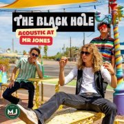 The Black Hole - The Black Hole Acoustic at Mr Jones (Live) (2024) Hi Res