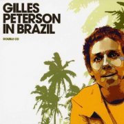 Gilles Peterson - Gilles Peterson in Brazil (2004)