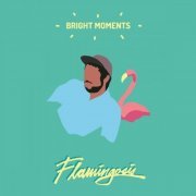 Flamingosis - Bright Moments (2016)