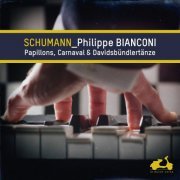 Philippe Bianconi - Schumann: Papillons, Carnaval & Davidsbündlertänze (2016) [Hi-Res]