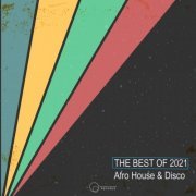 VA - The Best Of 2021 Afro House & Disco (2021)