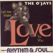 The O'Jays - Let Me Make Love To You (1995)