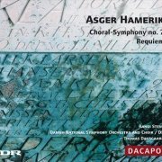 Asger Hamerik, Randi Stene, Danish National Symphony Orchestra - Hamerik: Choral-Symphony No.7 & Requiem (2006)