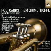 Grimethorpe Colliery Band - Postcards from Grimethorpe (2023) Hi-Res