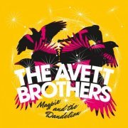 The Avett Brothers - Magpie And The Dandelion (2014) [Hi-Res]