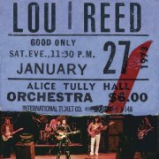 Lou Reed - Live At Alice Tully Hall (January 27, 1973 - 2nd Show) (2021) [Hi-Res]