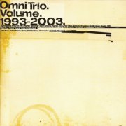 Omni Trio - Volume 1993-2003 (2CD) (2003) [CD-Rip]