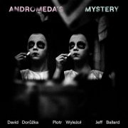 David Dorůžka - Andromeda's Mystery (2022)