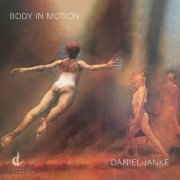 Daniel Janke - Body in Motion (2022) [Hi-Res]