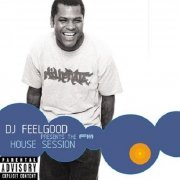 DJ Feelgood - The F-111 House Session (2000)