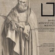 Cappella Musicale San Giacomo Maggiore - Divi Augustini Musici (Music by the Augustinian Monks Between the Late Renaissance and the Splendor of Baroque) (2020)