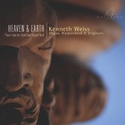 Kenneth Weiss - Heaven & Earth (2013)