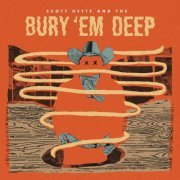 Scott Hefte and the Bury 'Em Deep - Scott Hefte and the Bury 'Em Deep (2024)