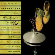 Bill Bruford's Earthworks - Footloose In NYC (Live In New York) (2021)