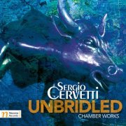 New England String Quartet - Cervetti: Unbridled (2014)