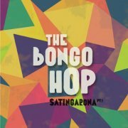 The Bongo Hop - Satingarona, Vol. 1 (2016) [Hi-Res]