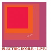 Bushman's Revenge - Electric Komle - Live! (2019) [Hi-Res]